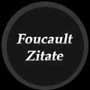 Foucault-Zitate